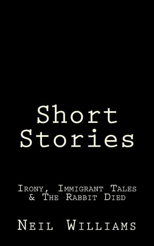 Short Stories Irony, Immigrant Tales and the Rabbit Died