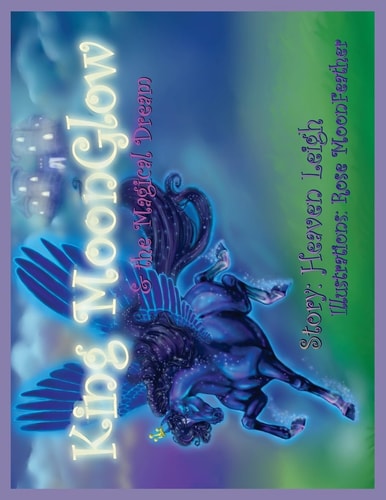 King MoonGlow And the Magical Dream