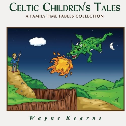 Celtic Children's Tales A Family Time Fables Collection