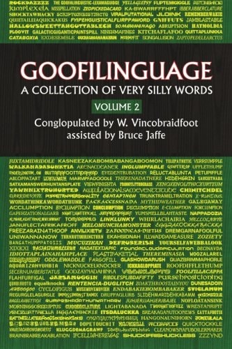 Goofilinguage Volume 2 - a Collection of Verry SIlly Words