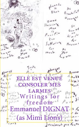Elle Est Venue Consoler Mes Larmes Writings for Freedom