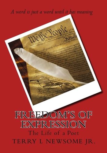 Freedom's Of Expression The Life of a Poet