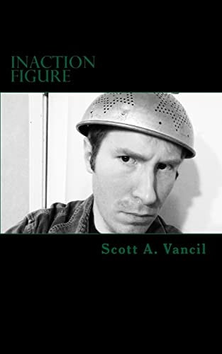 Inaction Figure A Collection of Poems