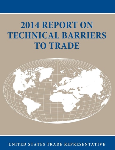 2014 Report on Technical Barriers to Trade