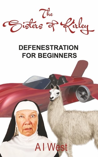 The Sisters of Kirley Defenestration for Beginners
