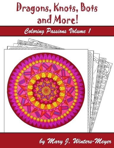 Dragons, Knots, Bots and More! 25 Original Designs to Color