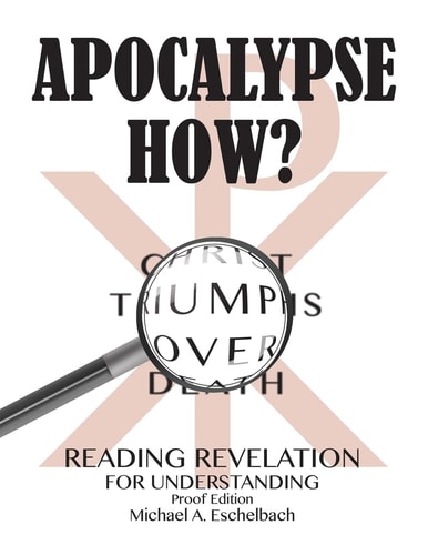 Apocalypse How? Reading Revelation with Understanding