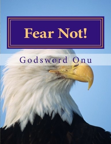 Fear Not! Do Not Be Afraid