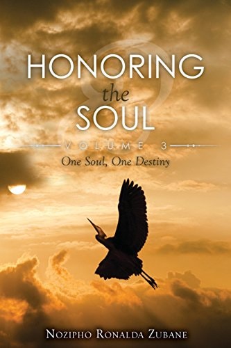 Honoring the Soul One Soul, One Destiny