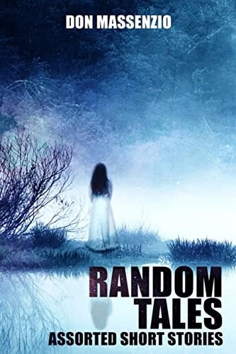 Random Tales Assorted Short Stories