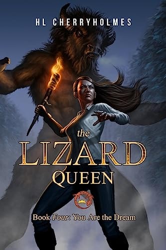 The Lizard Queen Book Four You Are the Dream