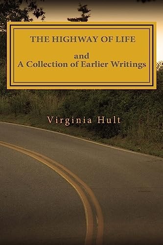 The Highway of Life and a Collection of Earlier Writings