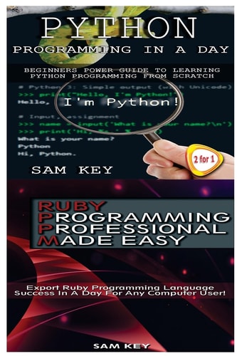Python Programming in a Day and Ruby Programming Professional Made Easy