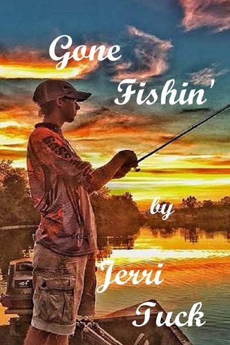 Gone Fishin' Adventures in Soul Winning