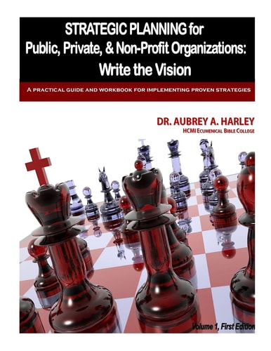 Strategic Planning for Public, Private, & Non-Profit Organizations