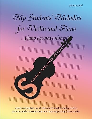My Students' Melodies for Violin and Piano Piano Accompaniment