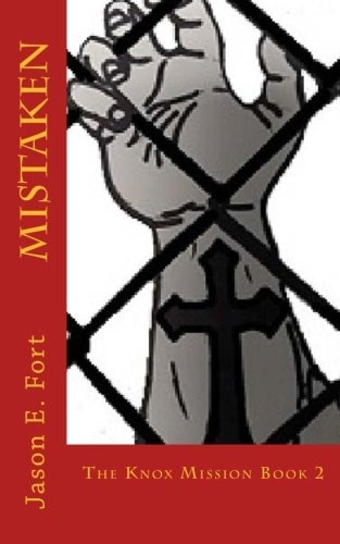 Mistaken The Knox Mission - Book 2