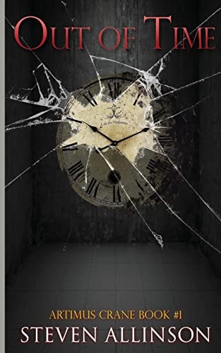 Out of Time Artimus Crane (Book #1)