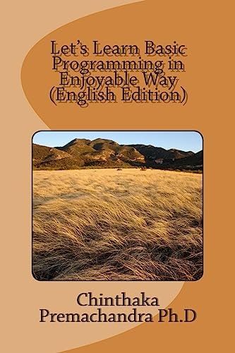Let's Learn Basic Programming in Enjoyable Way (English Edition)