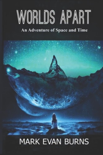 Worlds Apart An Adventure of Space and Time