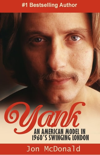 Yank An American in 1960's Swinging London