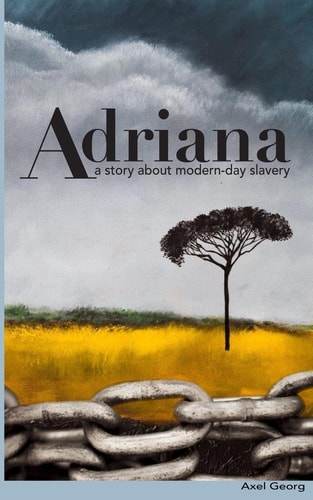 Adriana A Story about Modern-Day Slavery