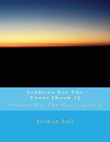 Soldiers For The Cross [book 3]