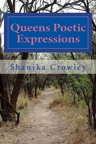 Queens Poetic Expressions Let Me Motivate You