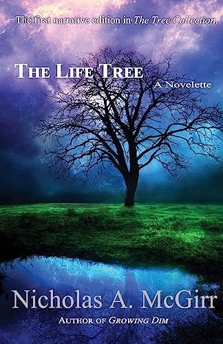 The Life Tree A Novelette