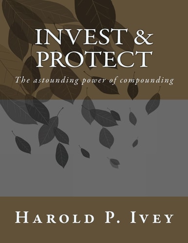 Invest and Protect The Power of Compounding