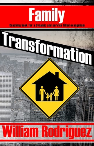 Family Transformation Coaching Book for a Dynamic and Service Filled Evangelism