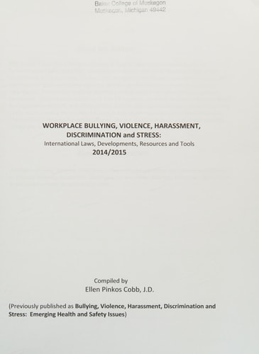 Workplace Bullying, Violence, Harassment, Discrimination and Stress International Laws, Developments, and Resources