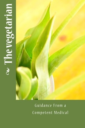 The Vegetarian Guidance From a Competent Medical