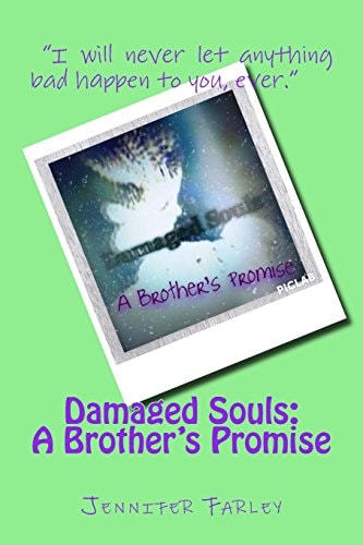 Damaged Souls : A Brother's Promise