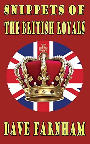 Snippets Of The British Royals