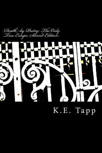 Death by Poetry The Only True Escape, Second Edition