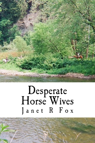 Desperate Horse Wives Book Two in the Desperate Horse Wives Trilogy