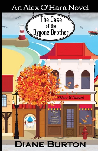 The Case of the Bygone Brother An Alex O'Hara Novel