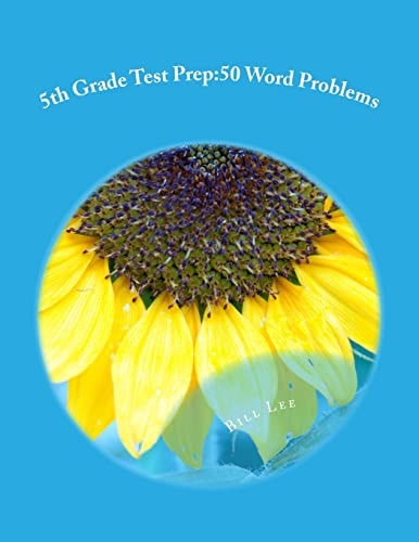 5th Grade Test Prep 50 Word Problems: Volume 1
