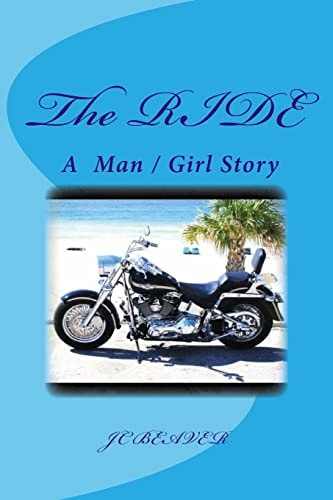 The RIDE A Man and Girl Story