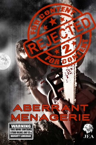 Rejected For Content 2 Aberrant Menagerie: Aberrant Menagerie