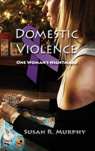 Domestic Violence One Woman's Nightmare