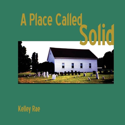 A Place Called Solid A Memoir