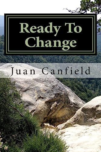 Ready To Change A Straight Forward Approach To Making Positive Changes