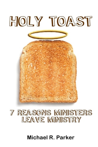 Holy Toast 7 Reasons Ministers Leave Ministry