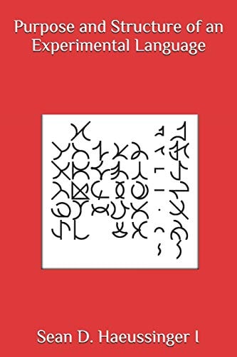 Purpose and Structure of an Experimental Language