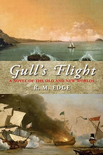 Gull's Flight A Novel of the Old and New Worlds