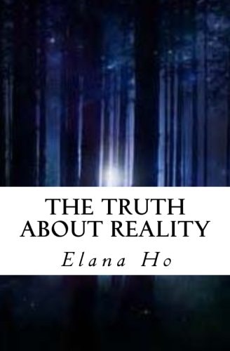 The Truth About Reality