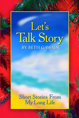 Let's Talk Story Short Stories From My Long Life