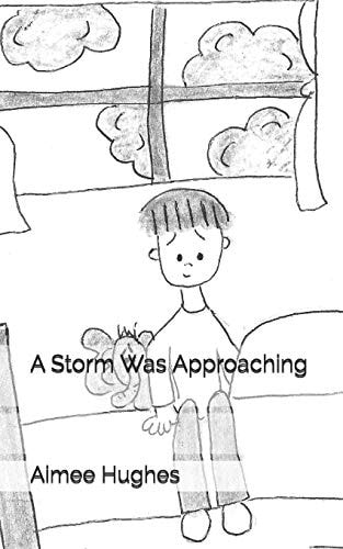 A Storm Was Approaching